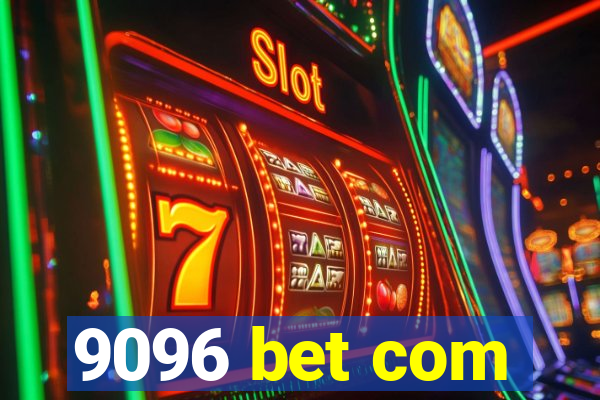 9096 bet com